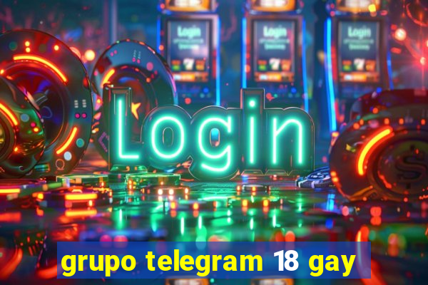 grupo telegram 18 gay